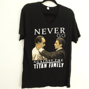 Simplex Apparel Godfather Never Go Against The Titan Family T-Shirt Men's Medium
